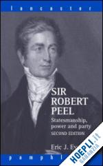 The impact of statesmanship character of sir robert peel on his political career
